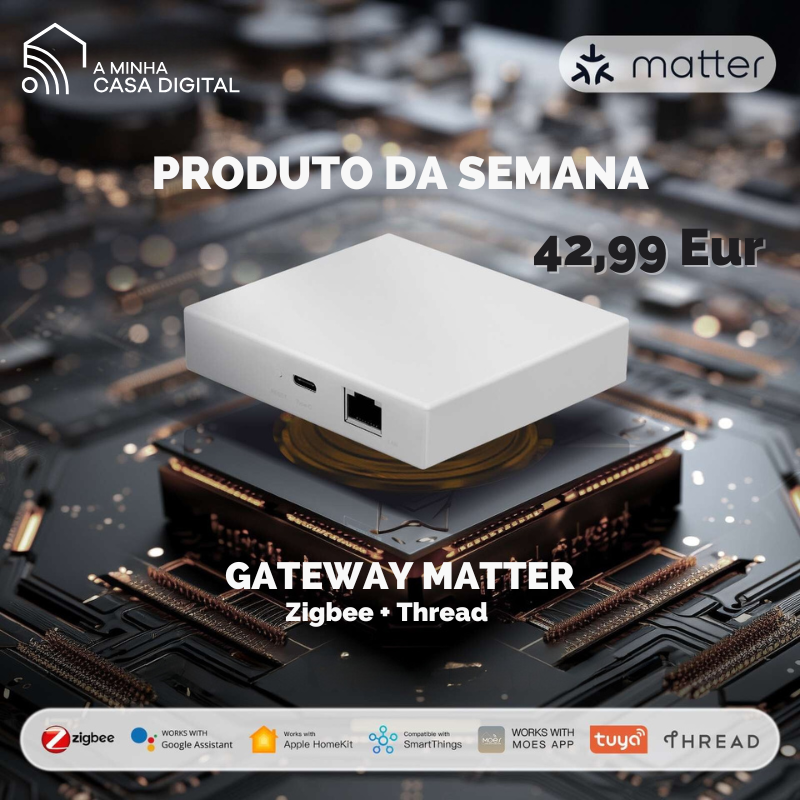 Gateway Matter | Zigbee + Thread - Tuya / Smartlife / HomeKit